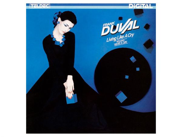 Виниловая пластинка FRANK DUVAL ‎– Living Like A Cry, 1984 (LP)
